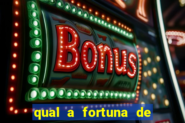 qual a fortuna de mari maria